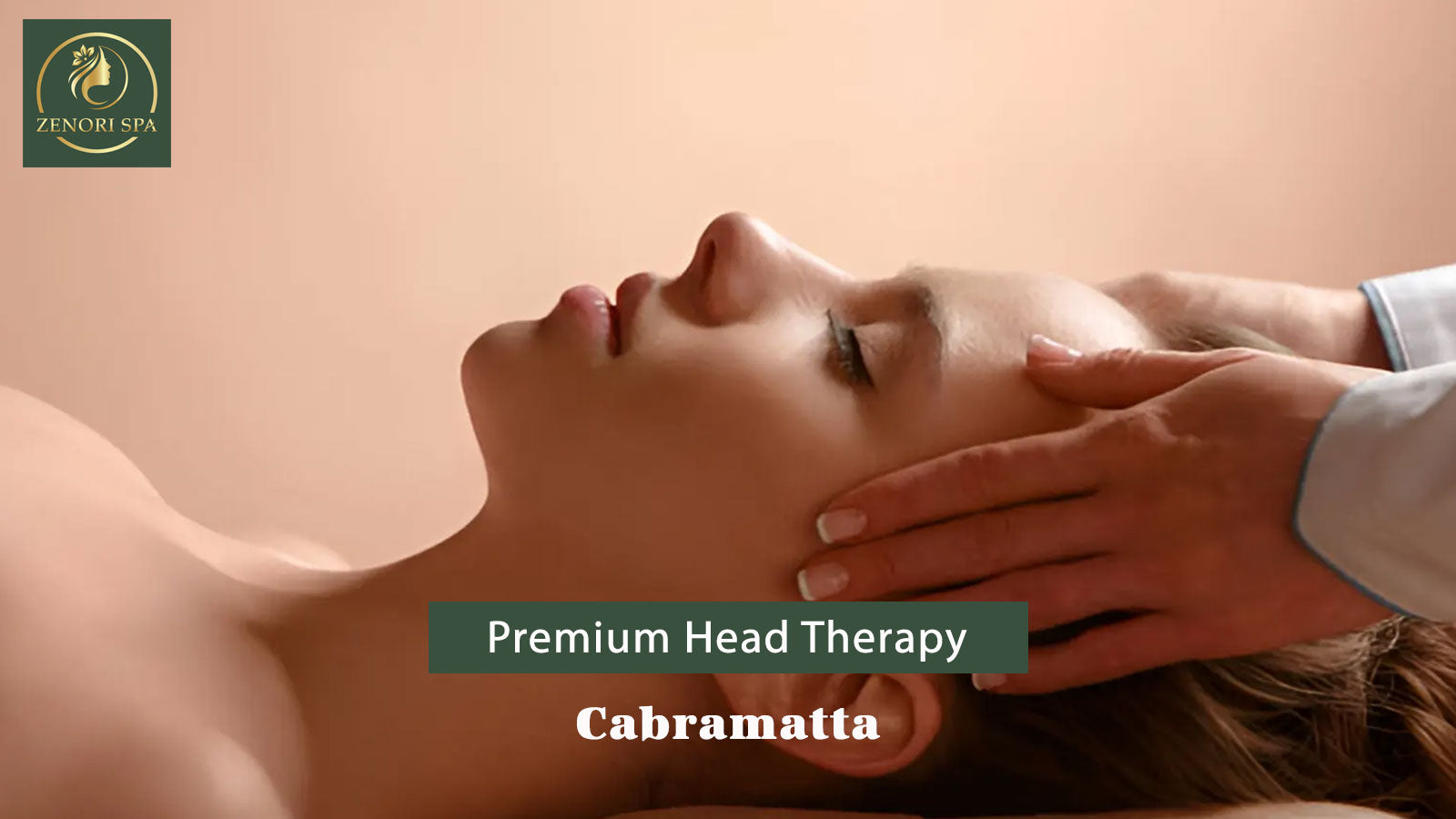 Premium head therapy in Cabramatta at Zenori Spa